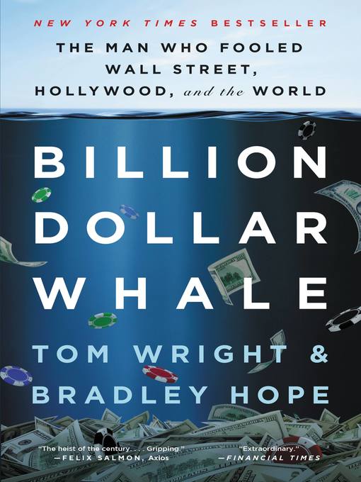 Title details for Billion Dollar Whale by Bradley Hope - Wait list